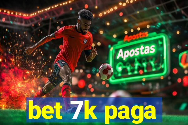 bet 7k paga